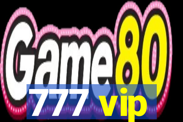 777 vip